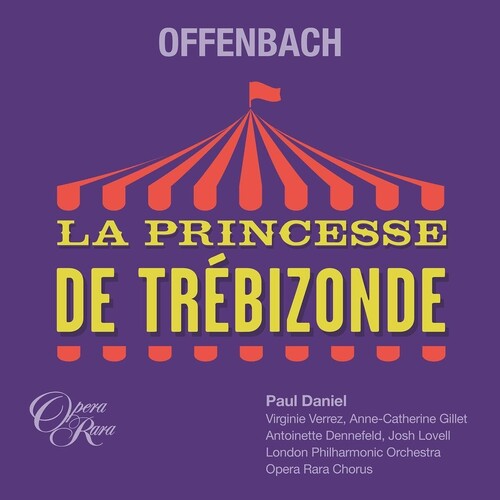 Anne-Catherine Gillet: Offenbach: La Princesse de Trebizonde - COMPACT DISCS