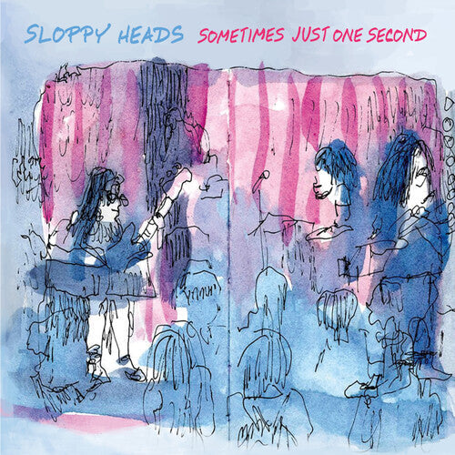 Sloppy Heads: Sometimes Just One Second - COMPACT DISCS
