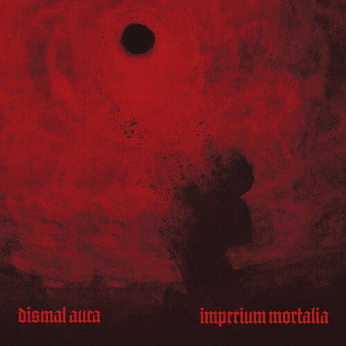 Dismal Aura: Imperium Mortalia - COMPACT DISCS