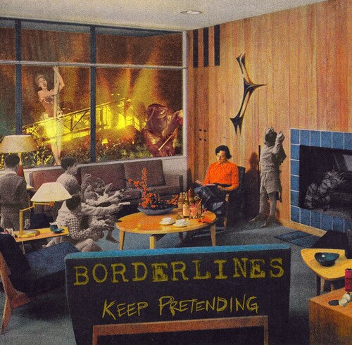 Borderlines: Keep Pretending - COMPACT DISCS