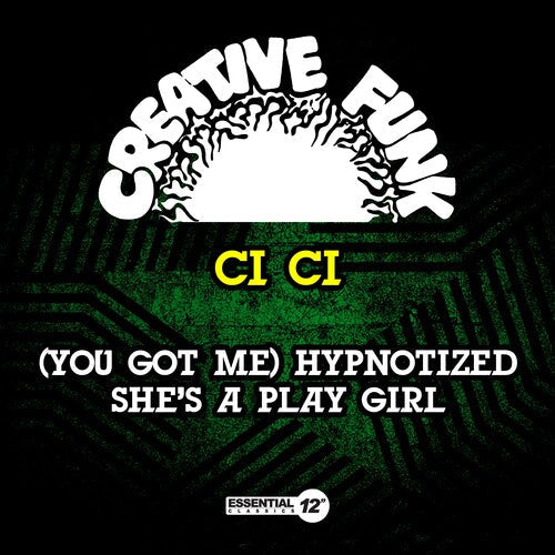 Ci Ci: (You Got Me) Hypnotized / She's A Play Girl - COMPACT DISCS