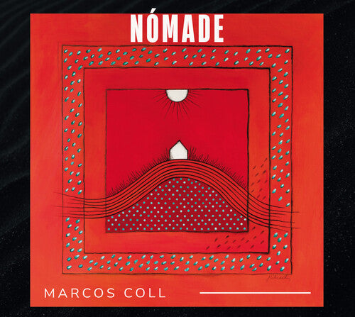 Marcos Coll: Nomade - COMPACT DISCS