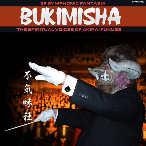 Bukimisha: Symphonic Fantasia: Spiritual Voices Honor Akira Ifukube - COMPACT DISCS