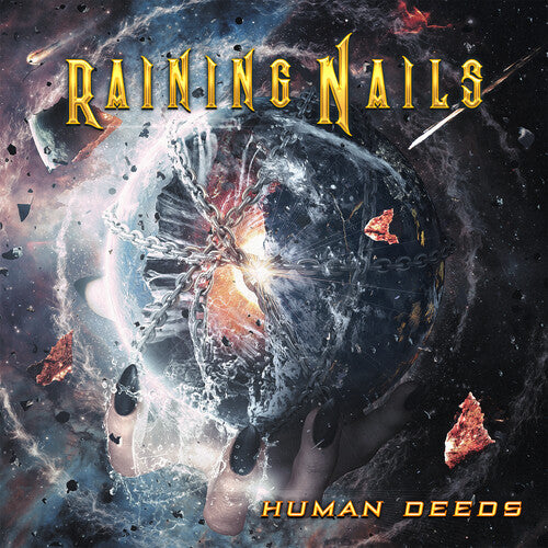 Raining Nails: Human Deeds - COMPACT DISCS