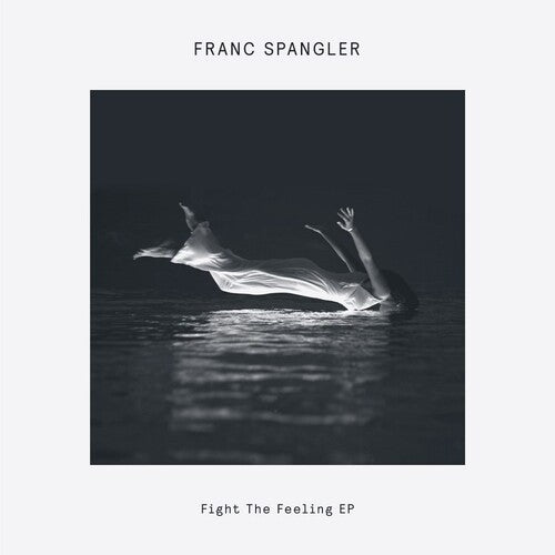 Franc Spangler: Fight The Feeling - 12-INCH SINGLE