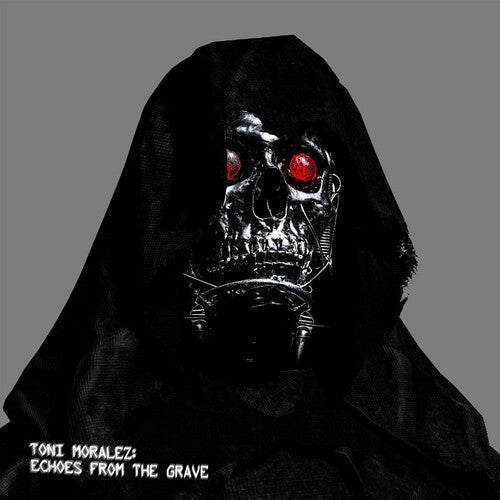 Toni Moralez: Echoes From The Grave - 12-INCH SINGLE