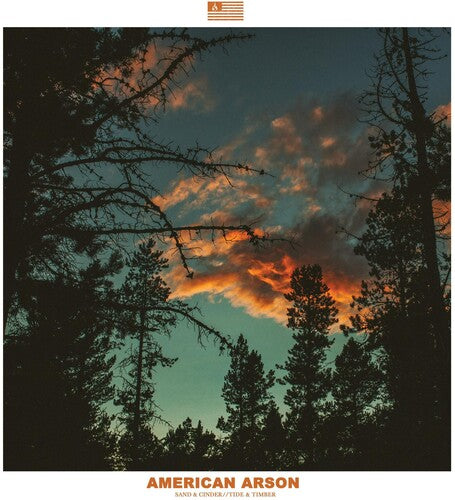American Arson: Sand & Cinder, Tide & Timber - COMPACT DISCS
