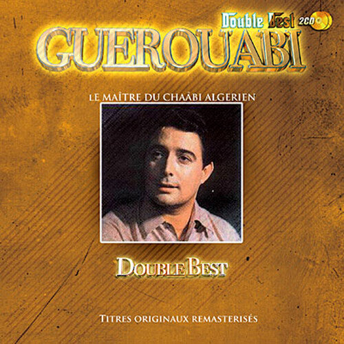 Guerouabi: Le maItre du Chaabi Algerien - COMPACT DISCS