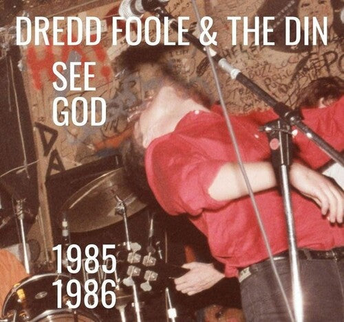 Dredd Foole / Din: See God (1985-1986) - COMPACT DISCS