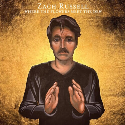 Zach Russell: Where The Flowers Meet The Dew - COMPACT DISCS