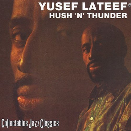 Yusef Lateef: Hush 'N' Thunder - COMPACT DISCS