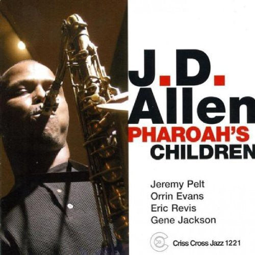J.D. Allen: Pharoah's Children - COMPACT DISCS