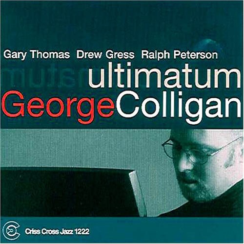 George Colligan: Ultimatum - COMPACT DISCS