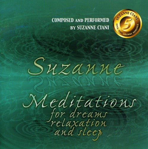 Suzanne Ciani: Meditations For Dreams, Relaxation and Sleep - COMPACT DISCS