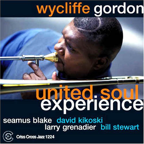 Wycliffe Gordon: United Soul Experience - COMPACT DISCS