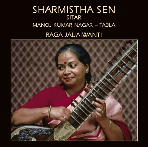 Sharmistha Sen: Raga Jaijaiwanti - COMPACT DISCS
