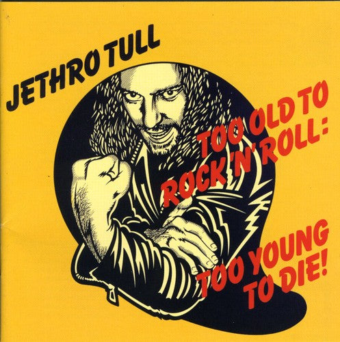 Jethro Tull: Too Old To Rock: Too Young Die - COMPACT DISCS