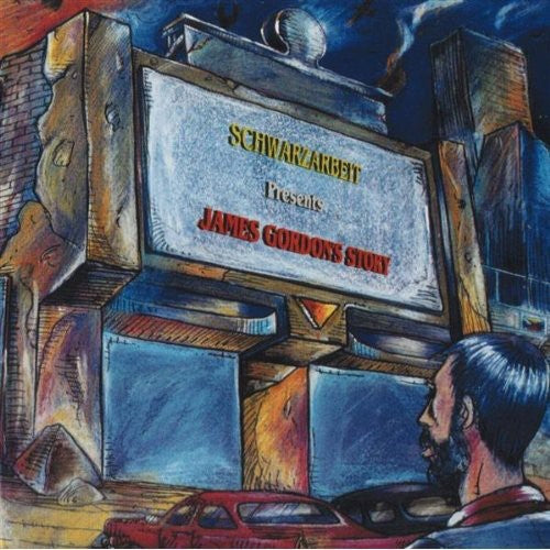 Schwarzarbeit: James Gordon's Story - COMPACT DISCS