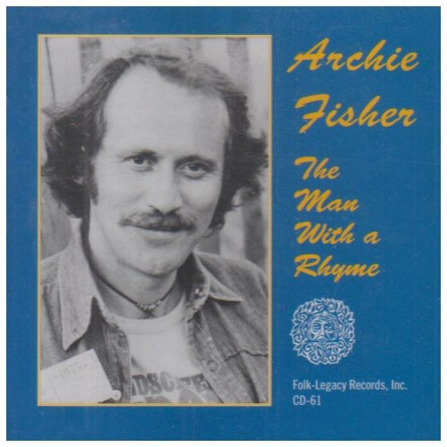Archie Fisher: Man with a Rhyme - COMPACT DISCS
