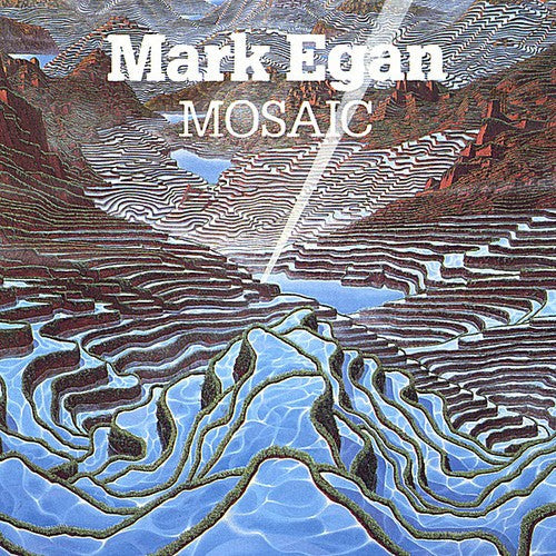 Mark Egan: Mosaic - COMPACT DISCS
