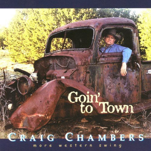 Craig Chambers: Goin to Town - COMPACT DISCS