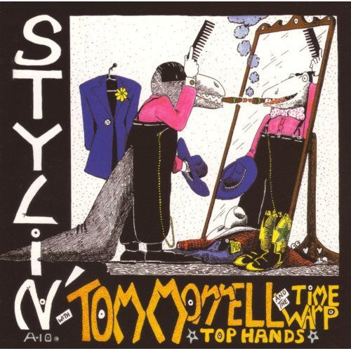 Tom Morrell & Time Warp Tophands: Stylin - COMPACT DISCS