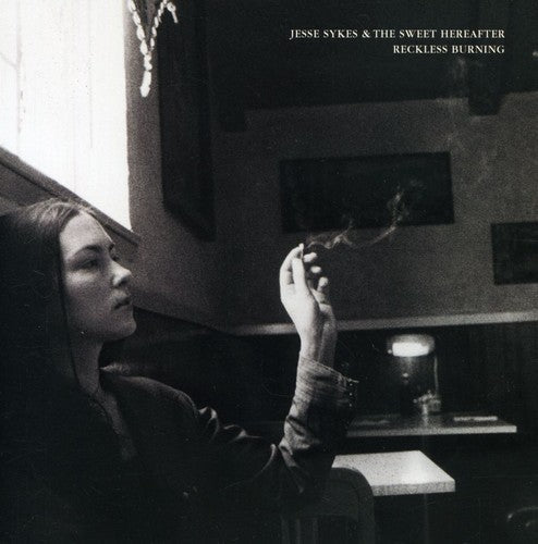 Jesse Sykes and the Sweet Hereafter: Reckless Burning - COMPACT DISCS