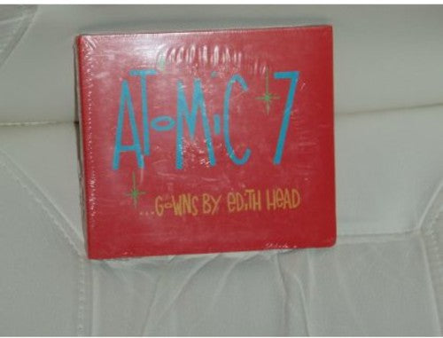 Atomic 7: Gowns By Edith Head - COMPACT DISCS
