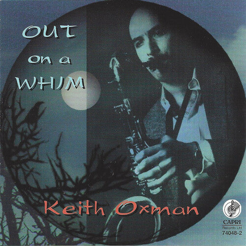 Keith Oxman: Out on a Whim - COMPACT DISCS