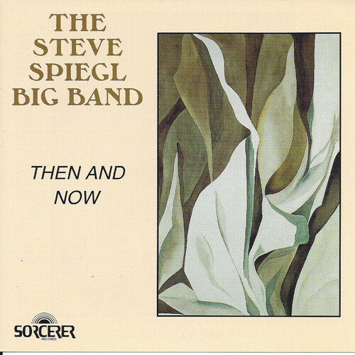 Steve Spiegl Big Band: Then & Now - COMPACT DISCS