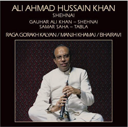 Ali Ahmad Hussain Khan: Raga Gorakh Kalyan - COMPACT DISCS