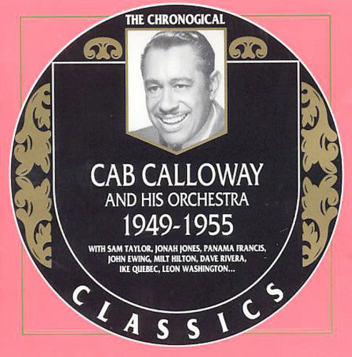Cab Calloway and His Orchestra: 1949-55 - COMPACT DISCS