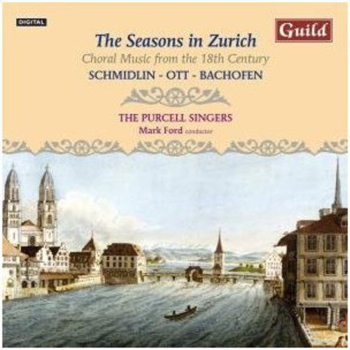 Purcell Singers: Seasons in Zurich: Choral Music from 18th Century - COMPACT DISCS