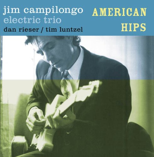 Jim Campilongo: American Hips - COMPACT DISCS