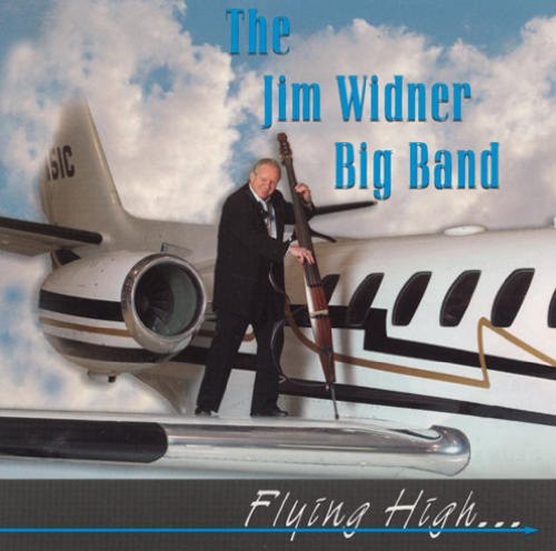 The Jim Widner Big Band: Flying High - COMPACT DISCS