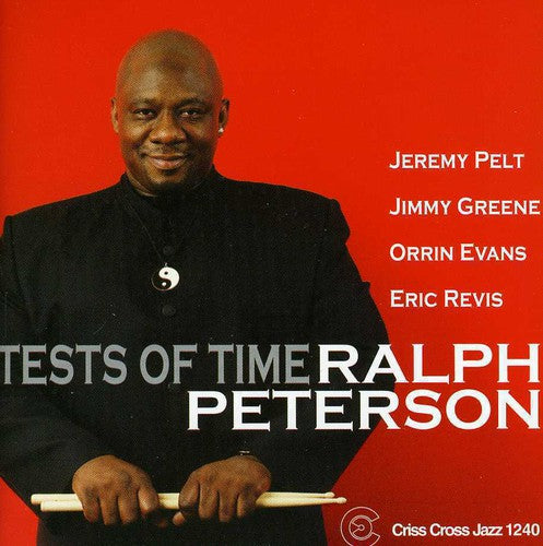 Ralph Peterson: Test of Time - COMPACT DISCS