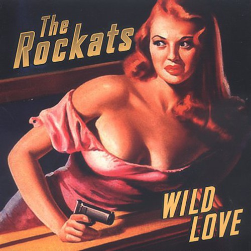 Rockats: Wild Love - COMPACT DISCS