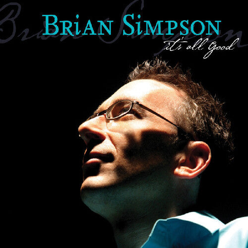 Brian Simpson: It's All Good - COMPACT DISCS