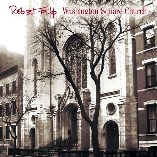 Robert Fripp: Washington Square Church 1981 - SHM-CD - COMPACT DISCS