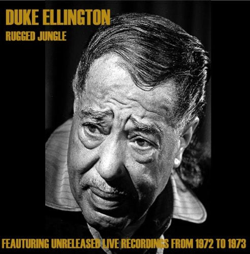 Duke Ellington: Rugged Jungle - COMPACT DISCS