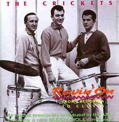 The Crickets: Ravin On: From California To Clovis - COMPACT DISCS