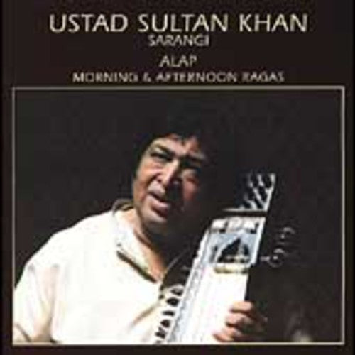 Ustad Sultan Khan: Alap: Morning and Afternoon Ragas - COMPACT DISCS