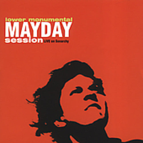 Lower Monumental: Mayday Session - COMPACT DISCS
