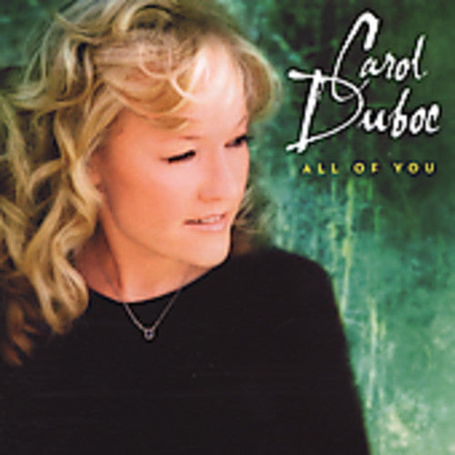 Carol Duboc: All of You - COMPACT DISCS