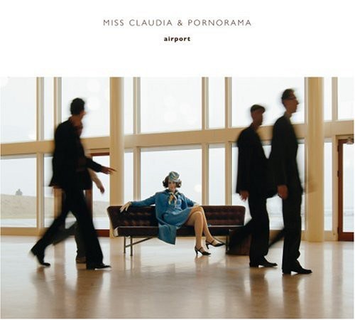 Miss Claudia & Pornorama: Airport - COMPACT DISCS