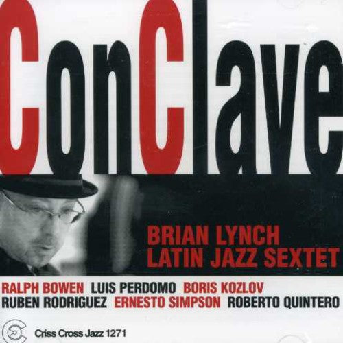 Brian Lynch Latin Jazz Sextet: Conclave - COMPACT DISCS