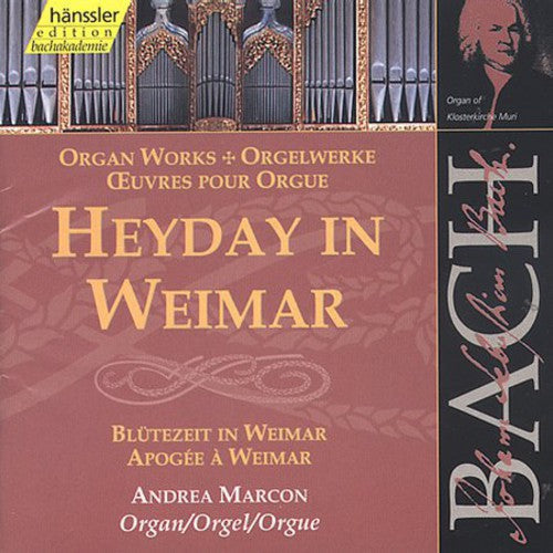 J.S. Bach: Heyday in Weimar - COMPACT DISCS