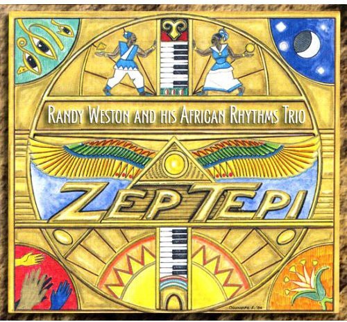 Randy Weston: Zep Tepi - COMPACT DISCS