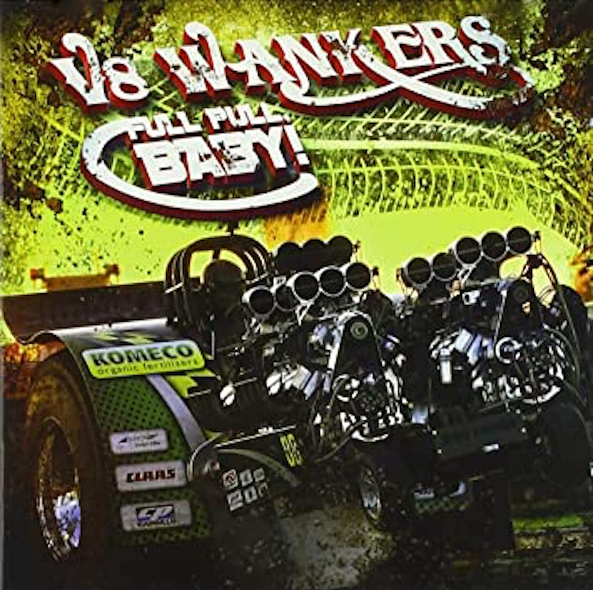 V8 Wankers: Full Pull Baby - COMPACT DISCS
