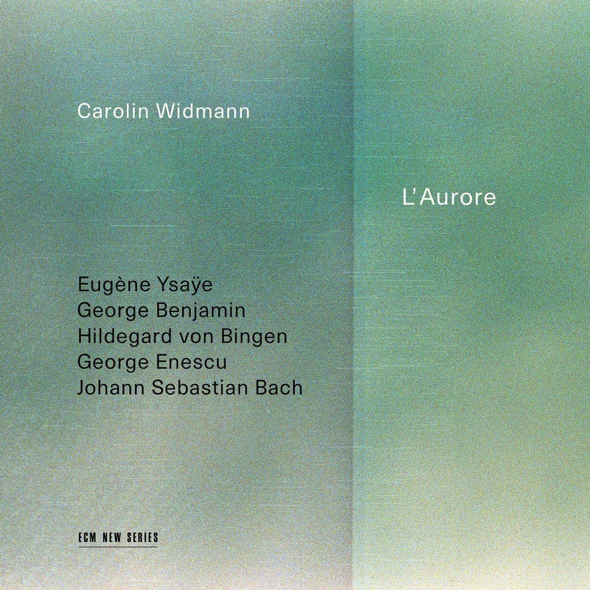 Carolin Widmann: L'aurore - COMPACT DISCS